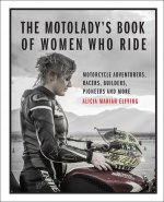 MotoLady's Book of Women Who Ride