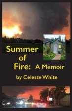 Summer of Fire: A Memoir
