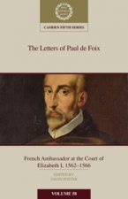 Letters of Paul de Foix, French Ambassador at the Court of Elizabeth I, 1562-66