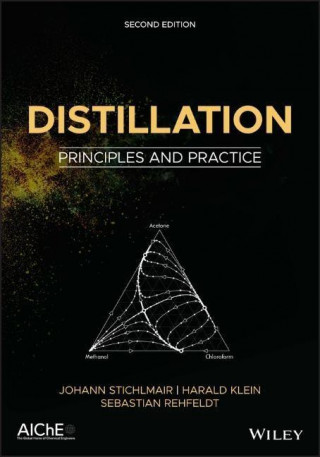 Distillation - Principles and Practice, Second Edition