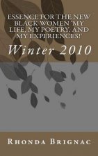 Essence For The New Black Women 'My Life, My Poetry, and My Experiences!': Winter 2010
