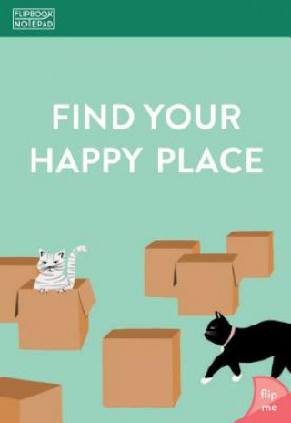 Flipbook Notepad: Find Your Happy Place