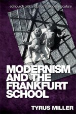 Modernism and the Frankfurt School
