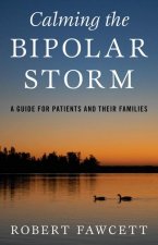 Calming the Bipolar Storm