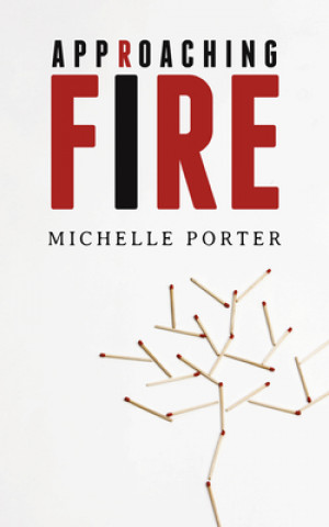 Approaching Fire