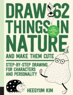 Draw 62 Things in Nature and Make Them Cute