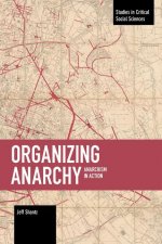 Organizing Anarchy