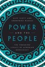 Power and the People: The Enduring Legacy of Athenian Democracy
