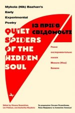 Quiet Spiders of the Hidden Soul