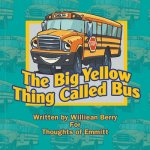 Big Yellow Thing Called Bus