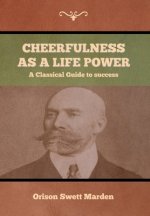 Cheerfulness as a Life Power
