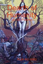 Dearth of Humanity