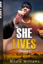 SHE LIVES