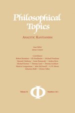 Philosophical Topics 34.1 and 34.2: Analytic Kantianism