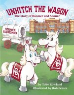 Unhitch the Wagon: The Story of Boomer and Sooner
