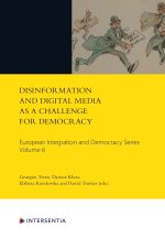 Disinformation and Digital Media as a Challenge for Democracy, Volume 6