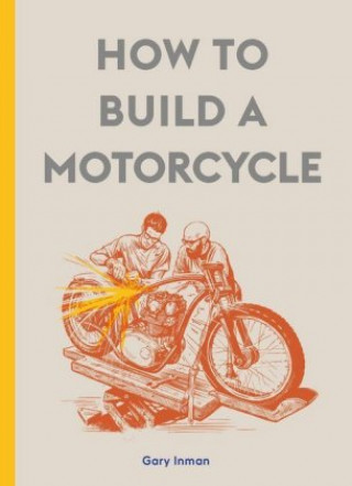 How to Build a Motorcycle (Twarda)