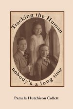 Tracking the Human:  nobody's a long time