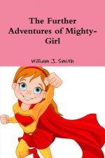 Further Adventures of Mighty-Girl