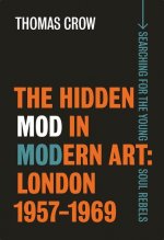 Hidden Mod in Modern Art - London, 1957-1969