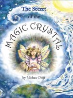 The Secret of the Magic Crystal