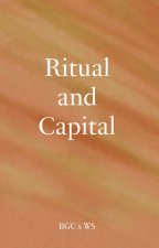 Ritual and Capital