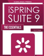 iSpring Suite 9: The Essentials