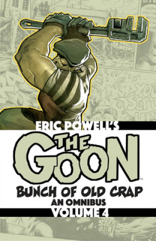 Goon: Bunch of Old Crap Volume 4: An Omnibus