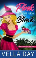 Pink Is The New Black: A Paranormal Cozy Mystery