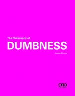Philosophy of Dumbness