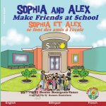 Sophia and Alex Make Friends at School: Sophia et Alex se font des amis ? l'école