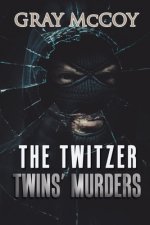 Twitzer Twins' Murders