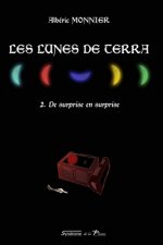Les Lunes de Terra: 2. De surprise en surprise
