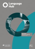 Language Hub. Beginner / Workbook with Key