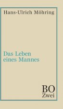 Das Leben eines Mannes