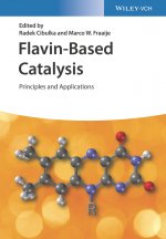 Flavin-Based Catalysis - Principles and Applications