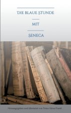 Die blaue Stunde mit Seneca