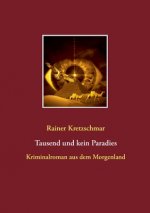 Tausend und kein Paradies