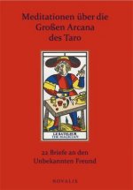 Meditationen über die Großen Arcana des Taro