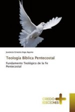 Teologia Biblica Pentecostal