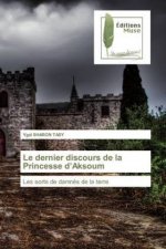 Le dernier discours de la Princesse d?Aksoum