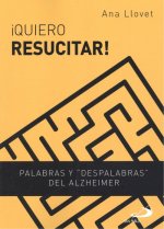 ¡Quiero resucitar!