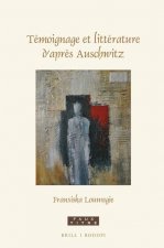 Témoignage Et Littérature d'Apr?s Auschwitz