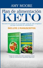 Plan de alimentacion Keto Incluye 2 Manuscritos El plan de comidas de la dieta vegetariana de Keto + Libro de cocina de Keto Vegetariano Super Facil