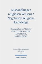Aushandlungen religioesen Wissens - Negotiated Religious Knowledge