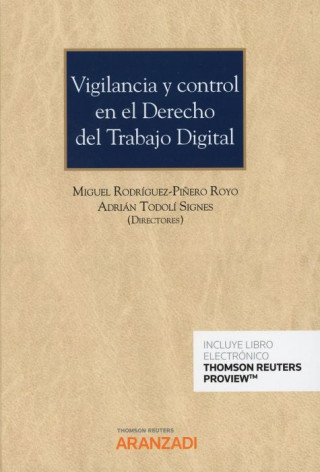Vigilancia y control en el Derecho del Trabajo Digital (Papel + e-book)