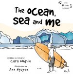 Ocean, Sea and Me