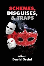 Schemes, Disguises, & Traps