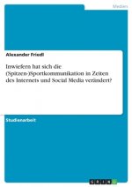 Inwiefern hat sich die (Spitzen-)Sportkommunikation in Zeiten des Internets und Social Media verändert?