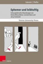 Ephemer und leibhaftig